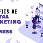 Benefits of Digital Marketing for Businesses